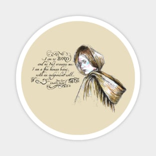 Jane Eyre - Charlotte Bronte - Feminist Quote - I'm no Bird. Magnet